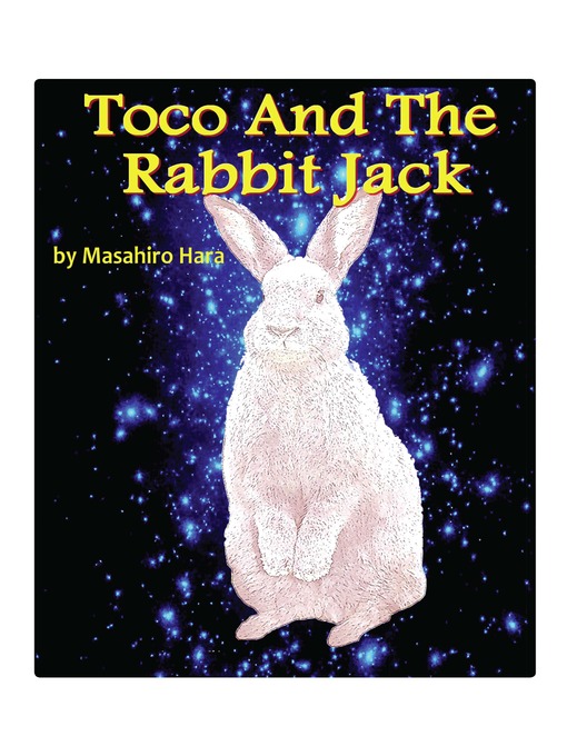 Title details for Toco and the Rabbit Jack by Masahiro Hara - Available